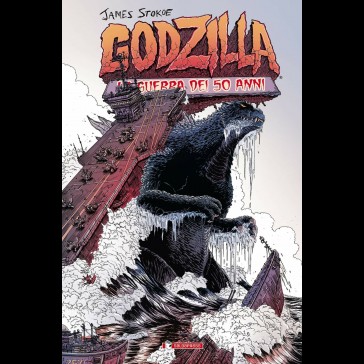 SALDAPRESS - Godzilla la Guerra dei 50 anni SALDAPRESS - Godzilla la Guerra dei 50 anni