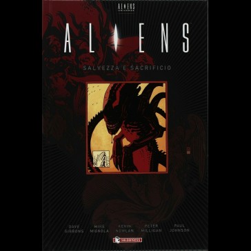 SALDAPRESS - Aliens Hard Cover Salvezza e Sacrificio SALDAPRESS - Aliens Hard Cover Salvezza e Sacrificio